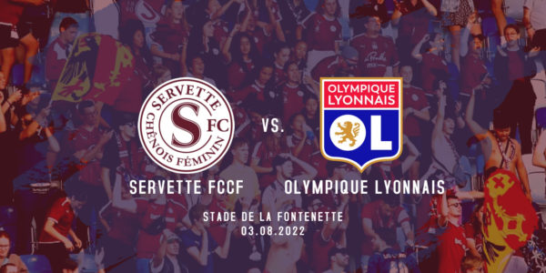 Servette FCCF- Olympique Lyonnais: Le retour