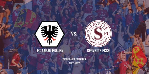 FC Aarau Frauen – Servette FCCF : maintenir le rythme avant la pause hivernale